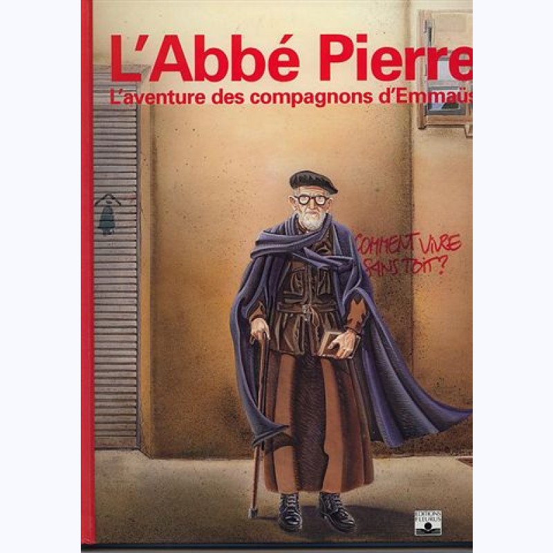 Labbé Pierre Laventure Des Compagnons Demmaüs Sur Bd 8439