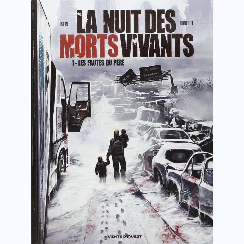 La Nuit Des Morts-vivants (Bonetti) : Tome 1, Les Fautes Du Père ...