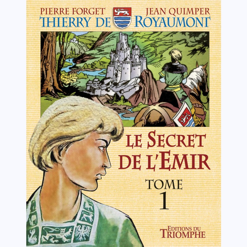 Thierry De Royaumont Tome 1 1 Le Secret De L Emir Sur BD Tek