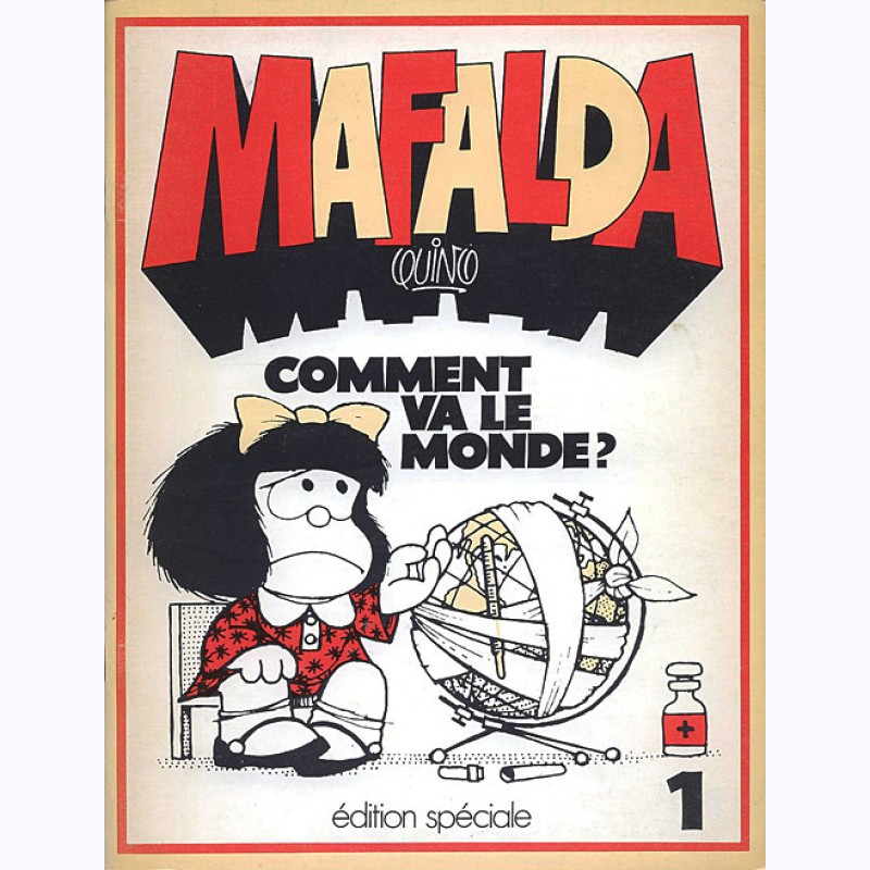 Mafalda : Tome 1, Comment Va Le Monde ? -:- Sur Www.BD-Tek.com