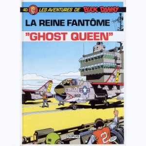 Buck Danny : Tome 40, La reine fantôme "Ghost queen" : 