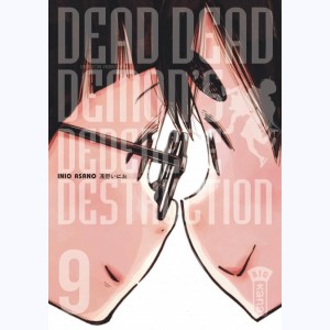 Dead Dead Demon's Dededededestruction : Tome 9