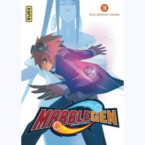 MarbleGen origines : Tome 3