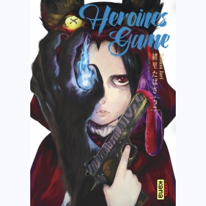 Heroines Game : Tome 2