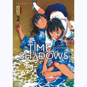 Time shadows : Tome 2