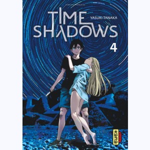 Time shadows : Tome 4