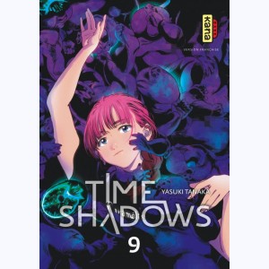 Time shadows : Tome 9