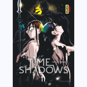 Time shadows : Tome 11