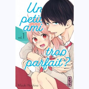 Un petit ami trop parfait ? : Tome 1