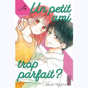 Un petit ami trop parfait ? : Tome 4