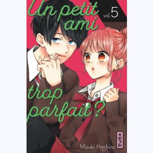 Un petit ami trop parfait ? : Tome 5