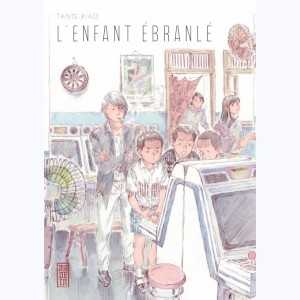 L'enfant ébranlé