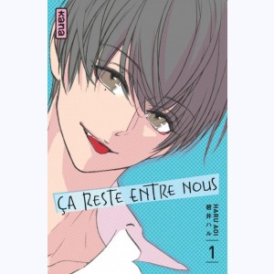 Ça reste entre nous : Tome 1