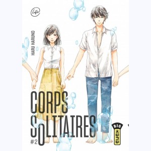 Corps solitaires : Tome 2