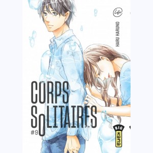 Corps solitaires : Tome 9