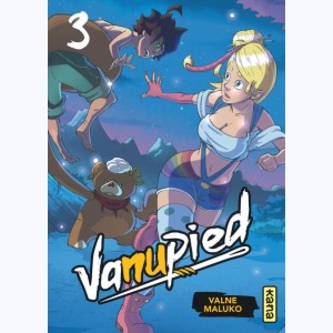 Vanupied : Tome 3