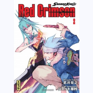 Shaman King - Red Crimson : Tome 2