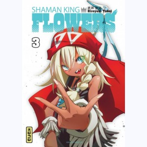 Shaman King - Flowers : Tome 3