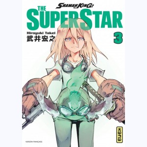 Shaman King - The Super Star : Tome 3