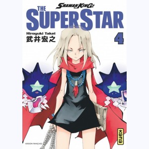 Shaman King - The Super Star : Tome 4