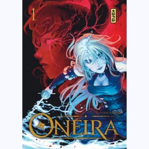 Oneira : Tome 1