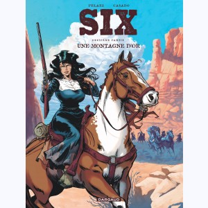 Six : Tome 2, Une montagne d'or