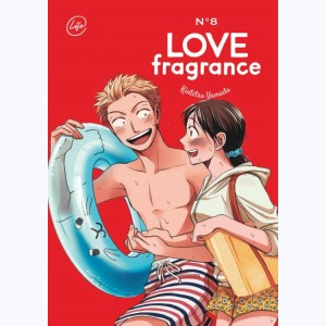 Love Fragrance : Tome 8