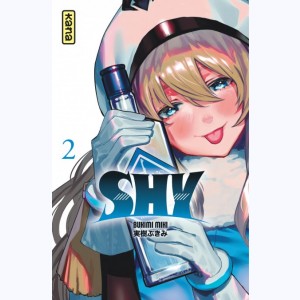 Shy : Tome 2