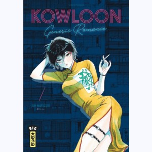 Kowloon Generic Romance : Tome 7