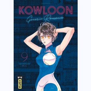 Kowloon Generic Romance : Tome 9