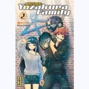 Mission : Yozakura family : Tome 2