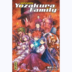 Mission : Yozakura family : Tome 6