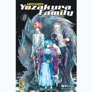 Mission : Yozakura family : Tome 8