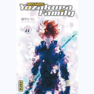 Mission : Yozakura family : Tome 11