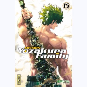 Mission : Yozakura family : Tome 15