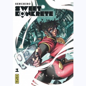 Sweet Konkrete : Tome 1