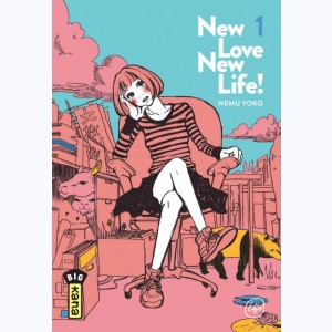 New love, new life ! : Tome 1