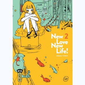 New love, new life ! : Tome 2