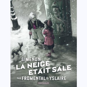 Collection Simenon : Tome 2, La neige était sale