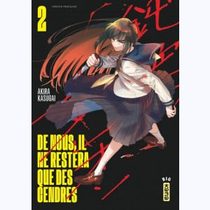 De nous, il ne restera que des cendres : Tome 2