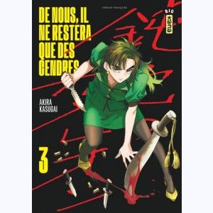 De nous, il ne restera que des cendres : Tome 3