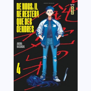 De nous, il ne restera que des cendres : Tome 4