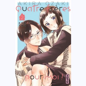 Quatre frères pour moi ! : Tome 2