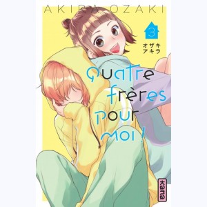 Quatre frères pour moi ! : Tome 3