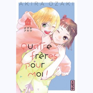 Quatre frères pour moi ! : Tome 4