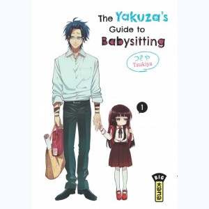 The Yakuza's guide to babysitting : Tome 1