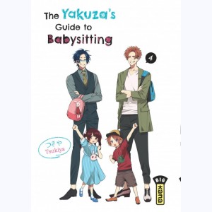 The Yakuza's guide to babysitting : Tome 4