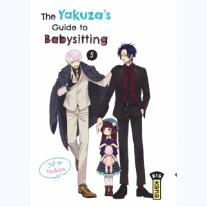 The Yakuza's guide to babysitting : Tome 5