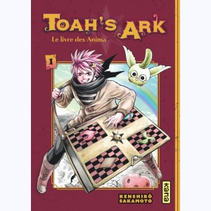 Toah's Ark - Le livre des Anima : Tome 1