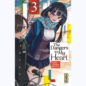 The dangers in my heart : Tome 3